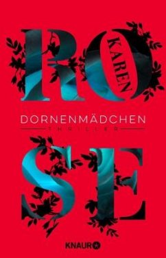 Dornenmädchen / Dornen-Reihe Bd.1 - Rose, Karen