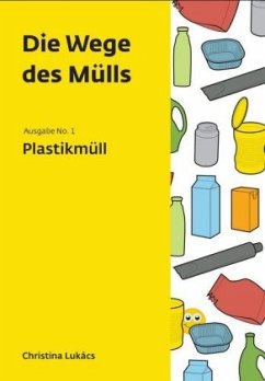 Cover Die Wege des Mülls - Plastikmüll