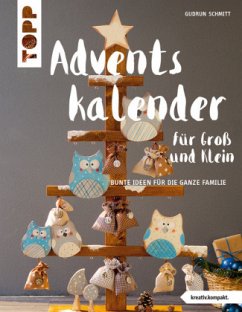 Adventskalender für Groß und Klein - Schmitt, Gudrun