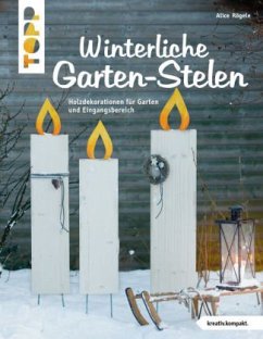 Winterliche Garten-Stelen - Rögele, Alice