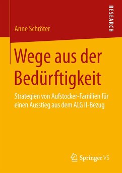 Wege aus der Bedürftigkeit - Schröter, Anne