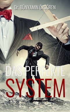 Das perfekte System - Özgören, Bünyamin