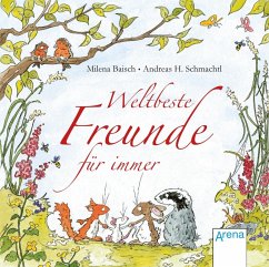 Weltbeste Freunde für immer - Baisch, Milena