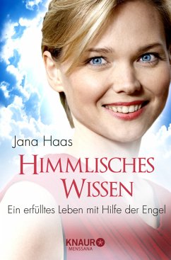 Himmlisches Wissen - Haas, Jana