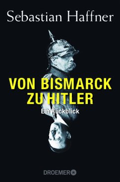 Von Bismarck zu Hitler - Haffner, Sebastian