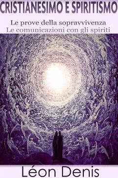 Cristianesimo e spiritismo (eBook, ePUB) - Denis, Léon