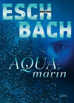 Aquamarin / Saha Bd.1 - Eschbach, Andreas