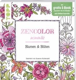 Zencolor moments Blumen & Blüten - Kuhlendahl, Susanne