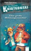 Der große Schlangenzauber / Ein Fall für Kwiatkowski Bd.14