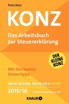 Konz - Das Arbeitsbuch zur Steuererklärung 2015/16 - Konz, Franz