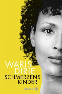 Schmerzenskinder - Dirie, Waris