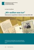 "Wir wollten was tun" "Wir wollten was tun"