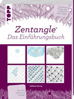 Zentangle® Das Einführungsbuch - Murray, Kathleen Zentangle® Das Einführungsbuch - Murray, Kathleen