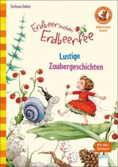 Erdbeerinchen Erdbeerfee - Lustige Zaubergeschichten - Dahle, Stefanie