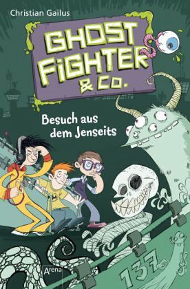 Besuch aus dem Jenseits / Ghostfighter & Co. Bd.2 Besuch aus dem Jenseits / Ghostfighter & Co. Bd.2