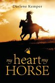 My Heart, My Horse My Heart, My Horse