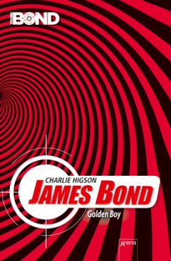 James Bond. Golden Boy / Young Bond Bd.3 - Higson, Charlie