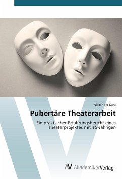 Pubertäre Theaterarbeit - Karu, Alexander