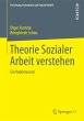 Theorie Sozialer Arbeit verstehen - Bild 1