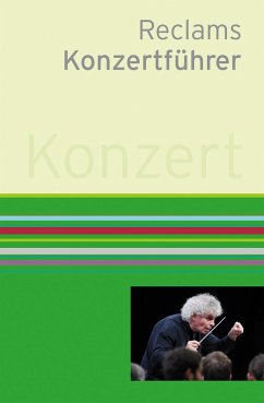 Reclams Konzertführer - Schweizer, Klaus;Werner-Jensen, Arnold