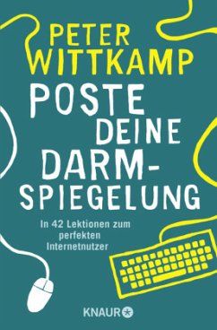 Poste deine Darmspiegelung - Wittkamp, Peter