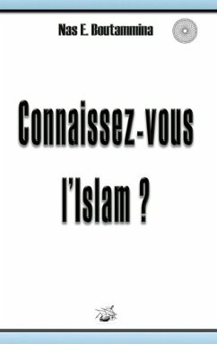 Connaissez-vous l'Islam ? (eBook, ePUB) - Boutammina, Nas E.