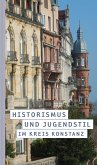 Historismus und Jugendstil im Kreis Konstanz