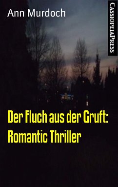 Der Fluch aus der Gruft: Romantic Thriller (eBook, ePUB) - Murdoch, Ann
