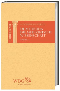 De Medicina / Die medizinische Wissenschaft. 3 Bände - Celsus, Aulus Cornelius