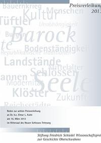 Friedrich Schiedel Wissenschaftspreis zur Geschichte Oberschwabens 2013