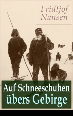 Auf Schneeschuhen übers Gebirge (eBook, ePUB) - Nansen, Fridtjof