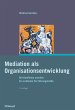 Mediation als Organisationsentwicklung... - Bild 1