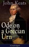 John Keats: Ode on a Grecian Urn (Unabridged) (eBook, ePUB)