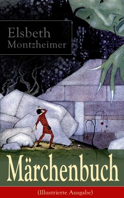 Märchenbuch (Illustrierte Ausgabe) (eBook, ePUB) - Montzheimer, Elsbeth