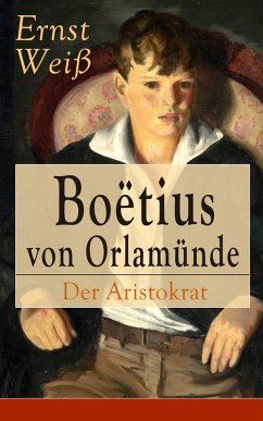 Boëtius von Orlamünde: Der Aristokrat (eBook, ePUB) - Weiß, Ernst