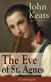 John Keats: The Eve of St. Agnes (Unabridged) (eBook, ePUB)