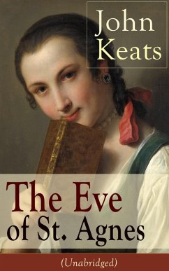 John Keats: The Eve of St. Agnes (Unabridged) (eBook, ePUB) - Keats, John