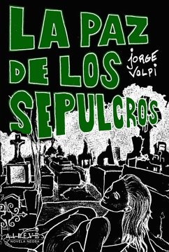 La paz de los sepulcros (eBook, ePUB) - Volpi Escalante, Jorge