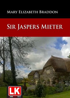 Sir Jaspers Mieter (eBook, ePUB) - Braddon, Mary Elizabeth