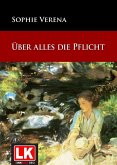 Über alles die Pflicht (eBook, ePUB)