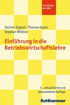 Einführung in die Betriebswirtschaftslehre (eBook, PDF) - Sigloch, Jochen; Egner, Thomas; Wildner, Stephan