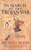 In Search Of The Trojan War (eBook, ePUB)