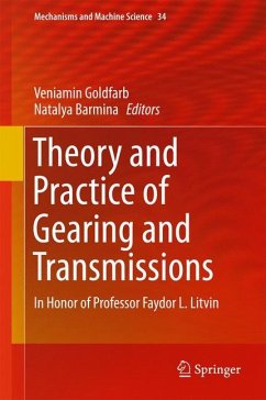 Theory and Practice of Gearing and Transmissions