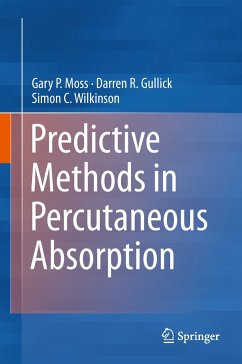 Predictive Methods in Percutaneous Absorption - Moss, Gary P.;Gullick, Darren R.;Wilkinson, Simon C.