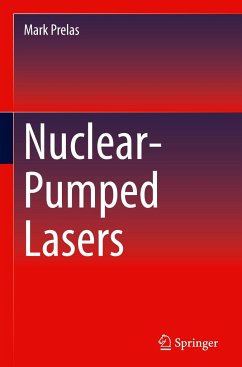 Nuclear-Pumped Lasers - Prelas, Mark