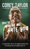 You're Making Me Hate You (eBook, ePUB)