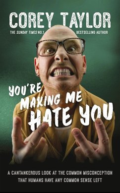 You're Making Me Hate You (eBook, ePUB) - Taylor, Corey