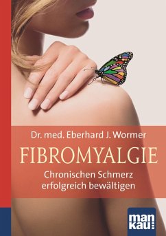 Fibromyalgie. Kompakt-Ratgeber (eBook, ePUB) - Wormer, Eberhard J.