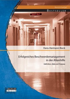 Cover Erfolgreiches Beschwerdemanagement in der Altenhilfe: Definition, Ziele und Prozesse (eBook, PDF)