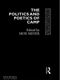 The Politics and Poetics of Camp (eBook, PDF)